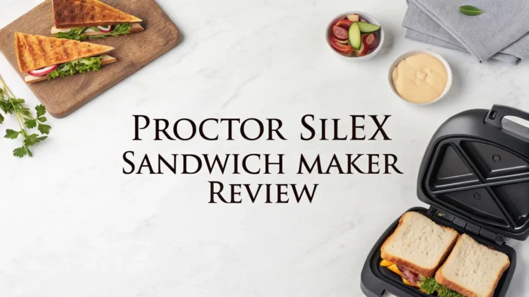 Proctor Silex Sandwich Maker Review 2026: All in One Guide