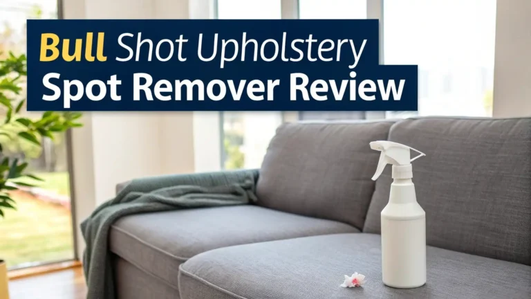 Bull Shot Upholstery Spot Remover Review 2026: Complete Guide