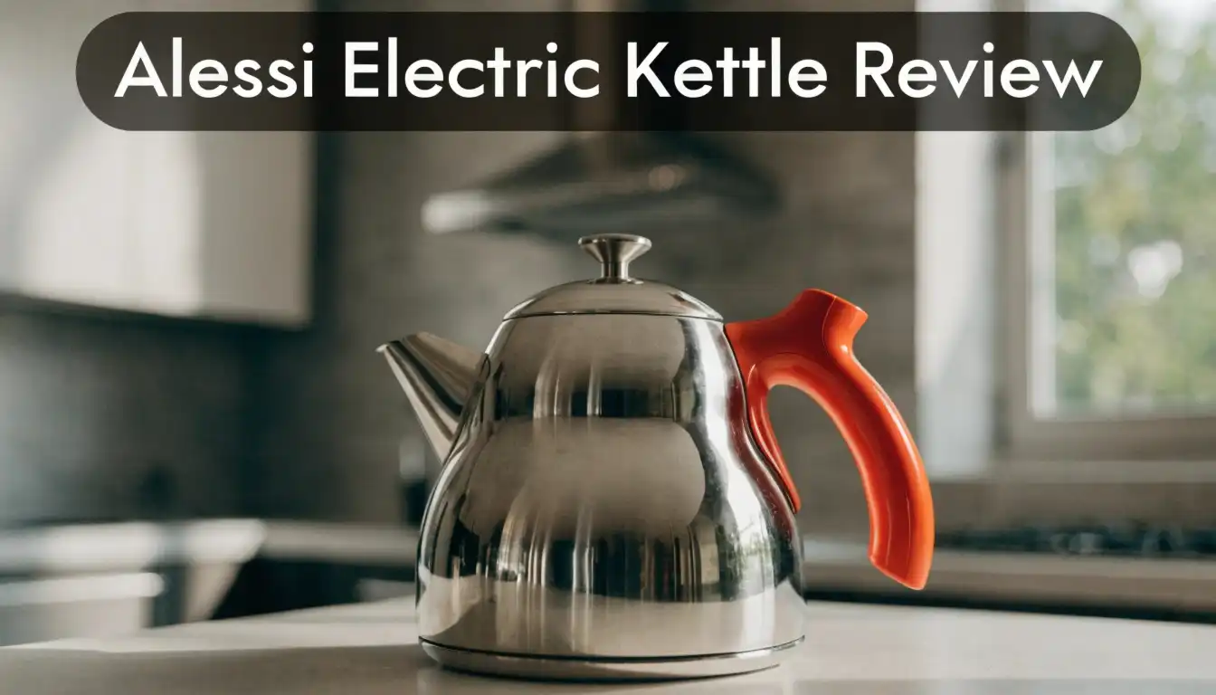 Alessi Electric Kettle Review 2026: Is It Worth Your Money?
