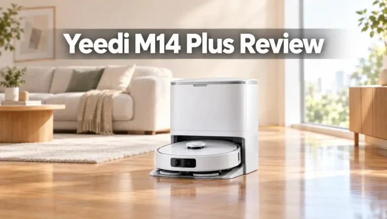 Yeedi M14 Plus Review 2026: Is It Worth Your Money?